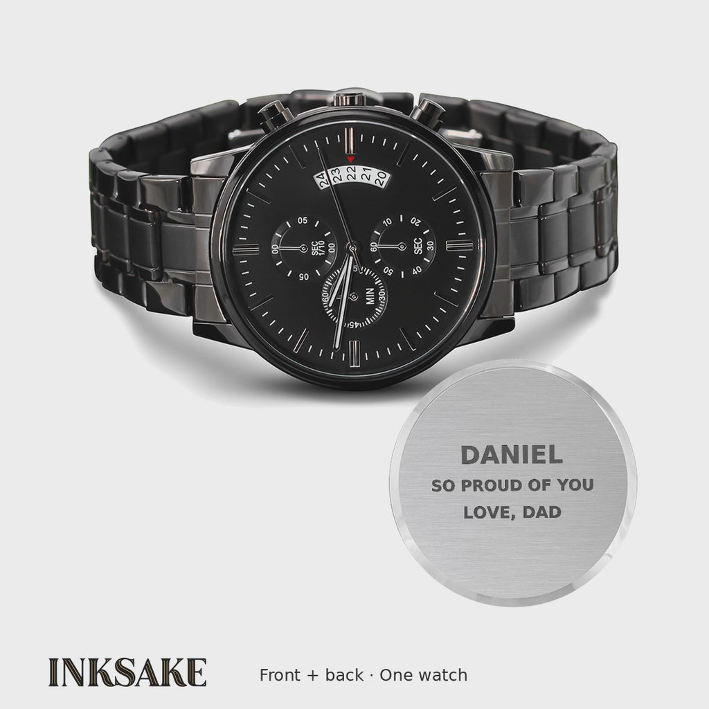 Video of a black chronograph watch with caseback engraved DANIEL, SO PROUD OF YOU, LOVE, DAD, front, back and in hand.